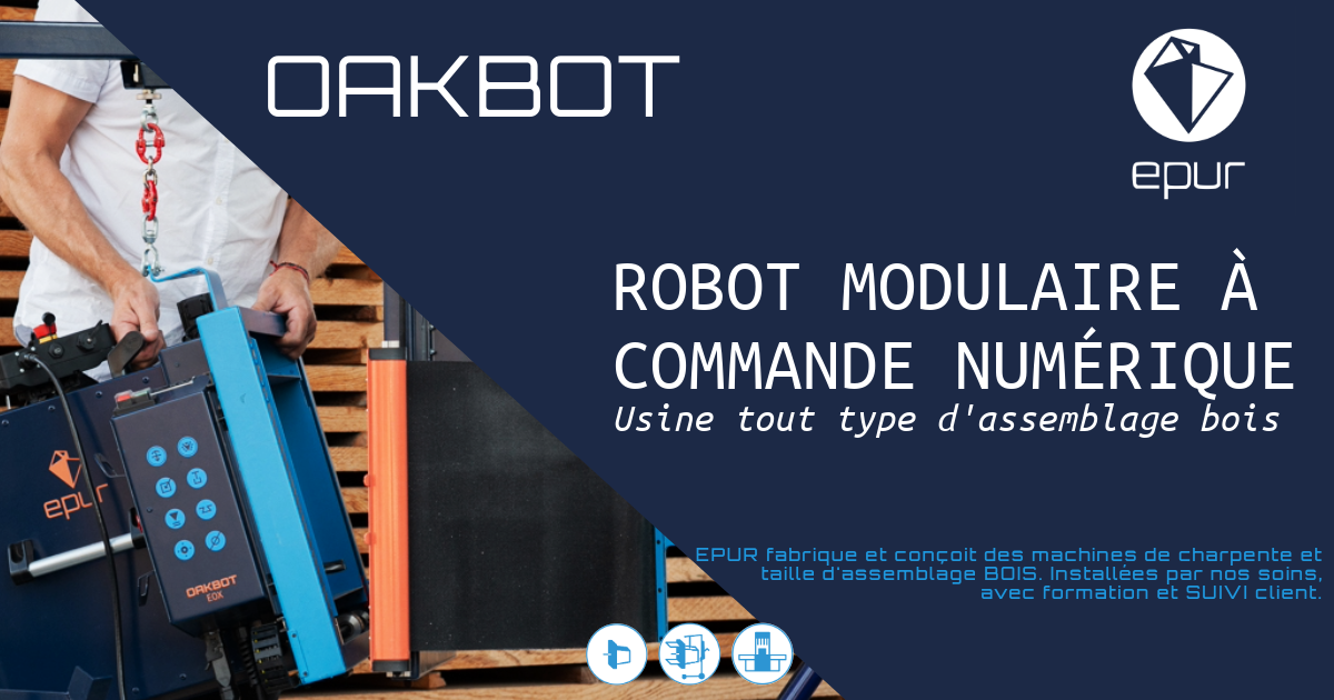 Robot de taille de charpente CNC EPUR OAKBOT 2
